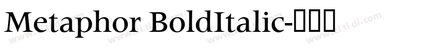 Metaphor BoldItalic字体转换
